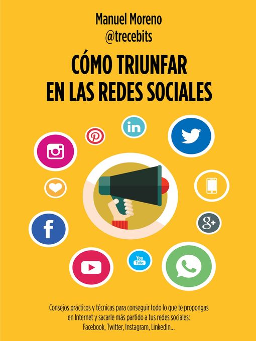 Title details for Cómo triunfar en las redes sociales by Manuel Moreno Molina - Wait list